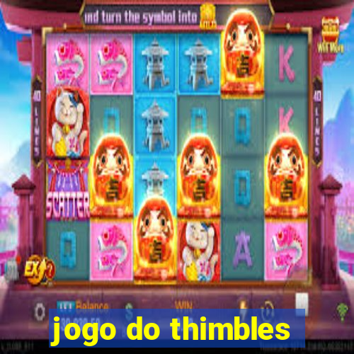 jogo do thimbles